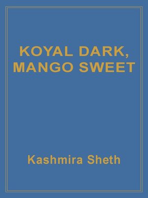 cover image of Koyal Dark, Mango Sweet